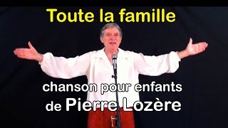 Toute la famille de Pierre Lozère [upl. by Stickney]