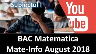 1 Rezolvare Subiect I  MateInfo  Matematica  Bac August 2018 [upl. by Enahsed]