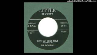 Catalinas The  Give Me Your Love  1958 [upl. by Rutger558]