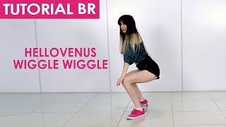 HELLOVENUS WIGGLE WIGGLE dance cover TUTORIAL BR mirror by BLACK SHINE Taty Macieski [upl. by Angie]