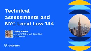 Webinar What You Need to Know About Technical Assessments amp NYC Local Law 144 [upl. by Aminta]