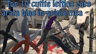 CS GO  Top 10 cutite ieftine care arata bine in opinia mea [upl. by Girand]