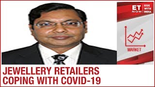 No Shine for jwellery retailers amid COVID19 lockdown crisis  Puru Aggarwal to ET NOW [upl. by Ylim]