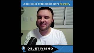 A visão do Jornalista sobre Rearden [upl. by Keriann250]