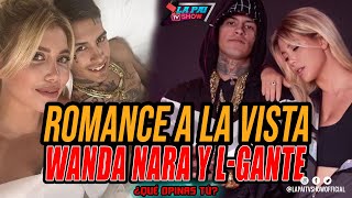 ROMANCE A LA VISTA” WANDA NARA Y LGANTE [upl. by Jacki]