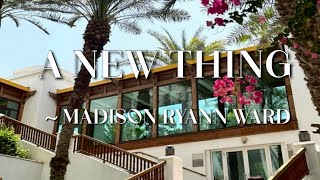 Madison Ryann Ward  A New Thing Sped Up [upl. by Narmak]