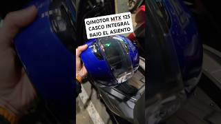 QJMotor MTX 125  Cabe un casco integral bajo el asiento [upl. by Wolbrom]