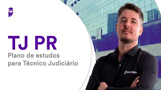 Concurso TJ PR Plano de estudos para Técnico Judiciário [upl. by Sheena]