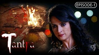 Tantra  Episode 1  A Thrilling Supernatural Story  A Web Original By Vikram Bhatt [upl. by Nido]