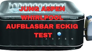 JUNG Aspen Whirlpool aufblasbar eckig Test [upl. by Corron]