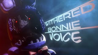 Withered Bonnie FNAF Voice Animated [upl. by Su]