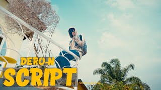 11 DeroN  Script Music Video [upl. by Edyak]