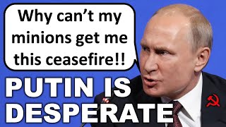 Putin is BEGGING for a Ceasefire with Ukraine [upl. by Kcirddes]