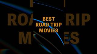 Best Road Trip Movies  Top Adventure Movies [upl. by Lune]