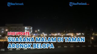 🔵Suasana Malam di Taman Arongk Belopa di Jalan Jenderal Sudirman Kabupaten Sanggau [upl. by Beata660]