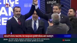 MİLLETVEKİLİ NAZIRLI İLE BAŞKAN ŞERİFOĞULLARI BARIŞTI [upl. by Emilee]