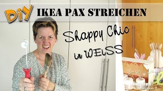 DIY IKEA HACK  Schrank PAX Shabby Chic streichen  UMGESTALTEN [upl. by Lonni]