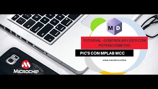 ENTRADAS ANALÓGICAS CON POTENCIÓMETRO  MPLAB MCC  PIC16F18875 💻✅ [upl. by Ledairam535]