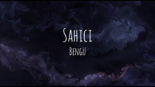 Bengü  Sahici  Sözleri lyrics [upl. by Schlessinger]