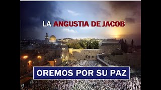 ISRAEL ENTRO A SU ANGUSTIA DE JACOB ¡OREMOS [upl. by Leena828]