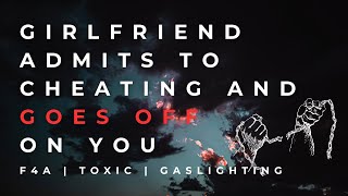 ASMR GF Roleplay  Girlfriend Admits to Cheating and GOES OFF on You  MEAN  Toxic  Gaslight  F4M [upl. by Ytsud522]