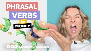 💵 Money Phrasal verbs with Georgie [upl. by Aracat655]