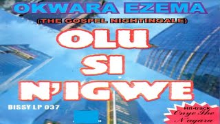 EVANG OKWARA EZEMA  JESUS DI MMA NYE OBIM [upl. by Atnoid286]