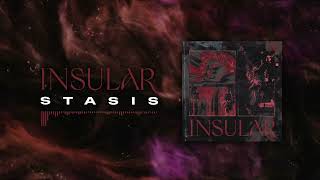 INSULAR  STASIS [upl. by Blondy]