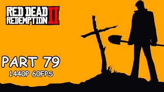 RED DEAD REDEMPTION 2 100 Walkthrough Gameplay Part 79  No Commentary PC  1440p 60FPS [upl. by Anoj]