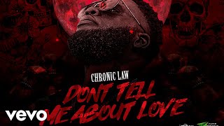 Chronic Law  Dont Tell Me About Love Audio Visualizer [upl. by Whiteley901]