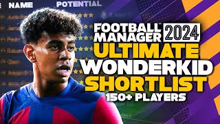 160 WONDERKIDS YOU MUSTSIGN IN FM24  FOOTBALL MANAGER 2024 ULTIMATE WONDERKID SHORTLIST [upl. by Nilad]