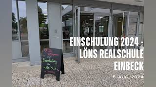 Einschulung LönsRealschule Einbeck 2024 [upl. by Fulviah965]