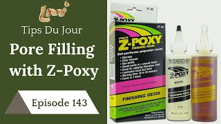 How to Pore Fill with ZPoxy  Luthier Tips Du Jour Episode 143 [upl. by Deevan896]