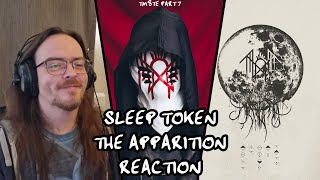 THIS SONG HYPED ME UP  Sleep Token  The Apparition REACTION [upl. by Pitt]