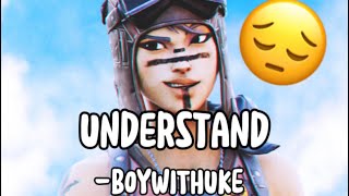 Understand BOYWITHUKE Fortnite Montage [upl. by Nylidam]