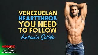 Meet Antonio Sotillo – Things You Need to Know About the Venezuelan Heartthrob [upl. by Okkin902]