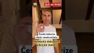 VÁCLAV HAVEL  německý dokument Česká televize nikdy neodvysílala [upl. by Eiffe]