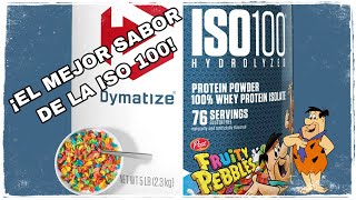 ISO 100 DE DYMATIZE SABOR FRUITY PEBBLES REVIEW  DE LOS MEJORES SABORES DEL MERCADO [upl. by Fedirko]