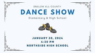 Onslow AllCounty Dance 2024 — Elementary amp High School [upl. by Jamison]