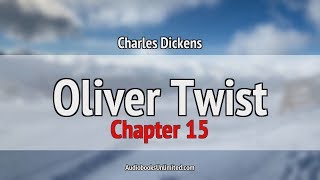 Oliver Twist Audiobook Chapter 15 [upl. by Baum]