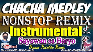 CHACHA MEDLEY REMIX Instrumental Nonstop  Demar Pacaldo Remix  Jojo Lachica [upl. by Akerdna]