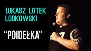 Łukasz quotLotekquot Lodkowski  Poidełka  StandUp  2018 [upl. by Irme224]