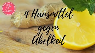 Hausmittel gegen Übelkeit I Kreislaufprobleme I Top 4 Heilmittel aus der Küche I vegan [upl. by Eciruam]