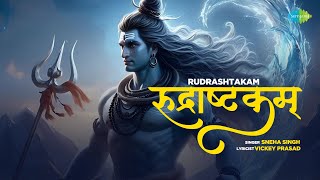 Rudrashtakam LYRICAL  Sneha Singh  रुद्राष्टकम  Vickey P  Rudrashtakam Stotram Namami Shamishan [upl. by Wilek376]