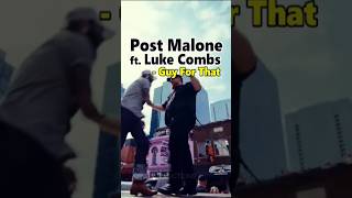 Post Malone ft Luke Combs  Guy For That postmalone lukecombs musicshorts [upl. by Leontine489]