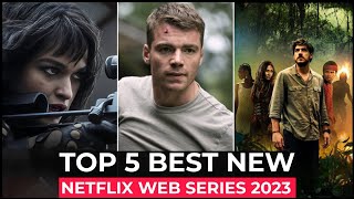 Top 5 New Netflix Original Series Released In 2023  Best Netflix Web Series 2023  Netflix Series [upl. by Yeleen]