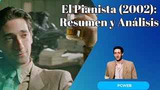 El Pianista 2002 Resumen y Análisis de una Obra Maestra del Cine [upl. by Haissi770]