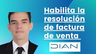 ❤️Aprende a Habilitar la RESOLUCIÓN de FACTURA de VENTA en la DIAN y WORLD OFFICE❤️ [upl. by Atokad]