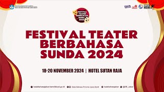 FESTIVAL TEATER BERBAHASA SUNDA 2024  HARI KEDUA [upl. by Hahsi]