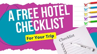 Where to Stay A Free Hotel Checklist [upl. by Yhtrod]